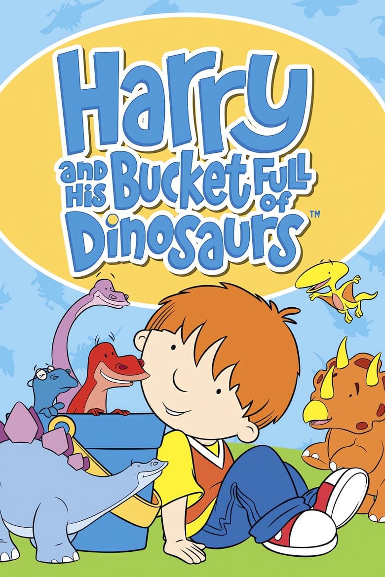 Harry and His Bucket Full of Dinosaurs (2005)