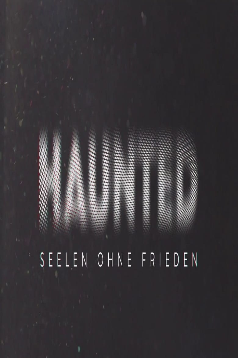 Haunted – Seelen ohne Frieden (2016)