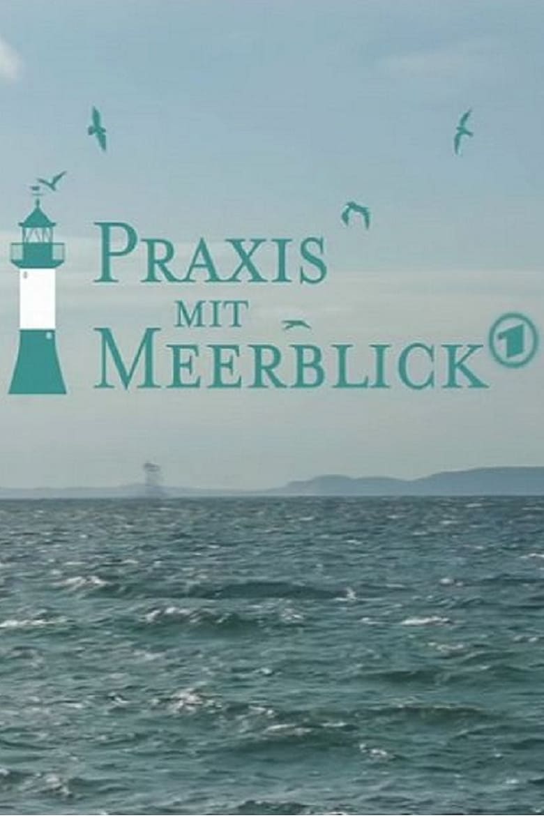 Praxis mit Meerblick (2017)