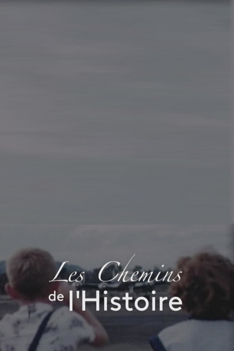 Les chemins de l’histoire (2018)