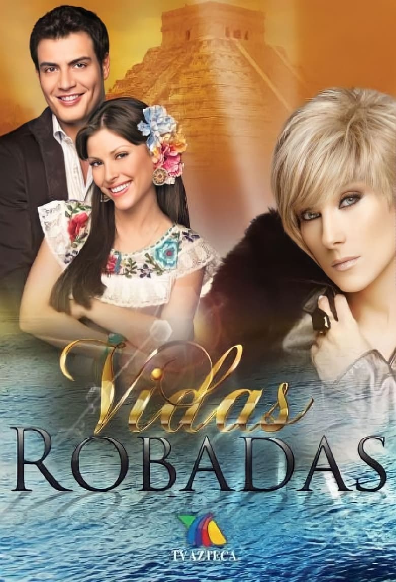 Vidas Robadas (2010)