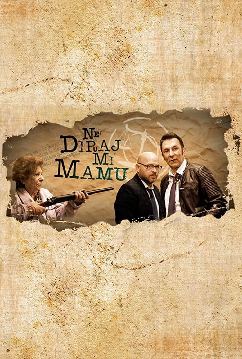 Ne diraj mi mamu (2018)