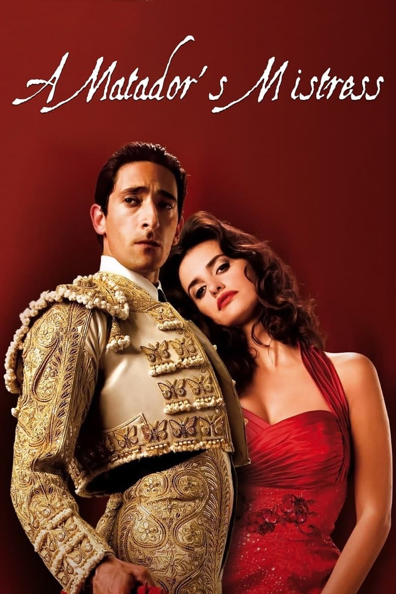 A Matador’s Mistress (2008)