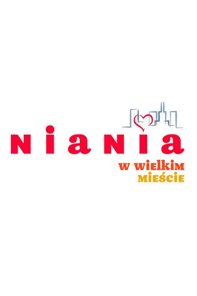 Niania w wielkim mieście (2017)