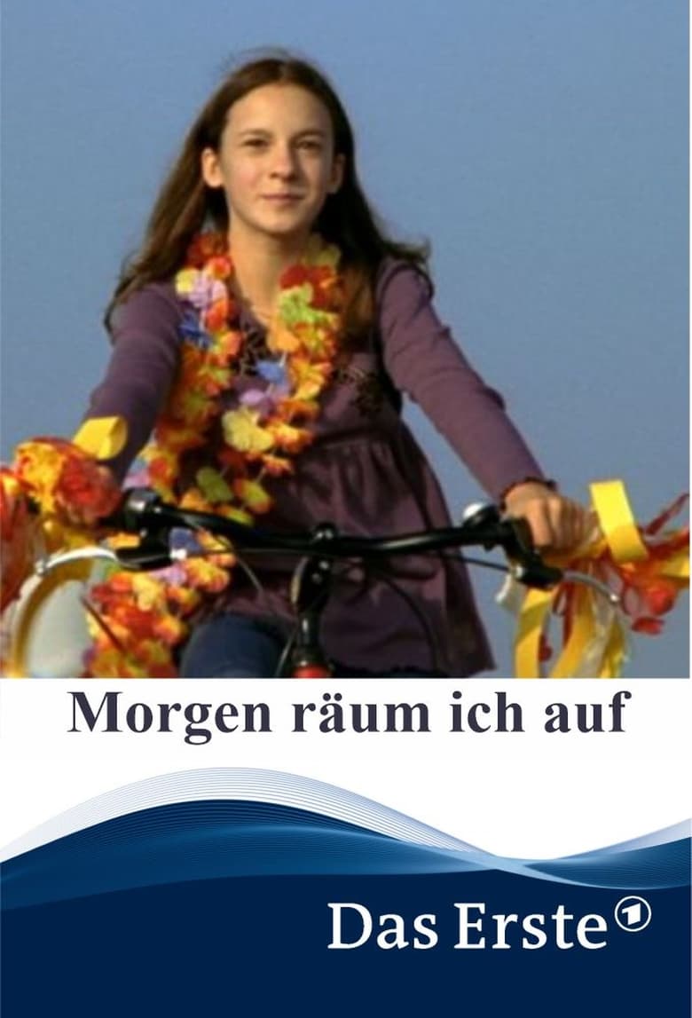 Morgen räum ich auf (2008)