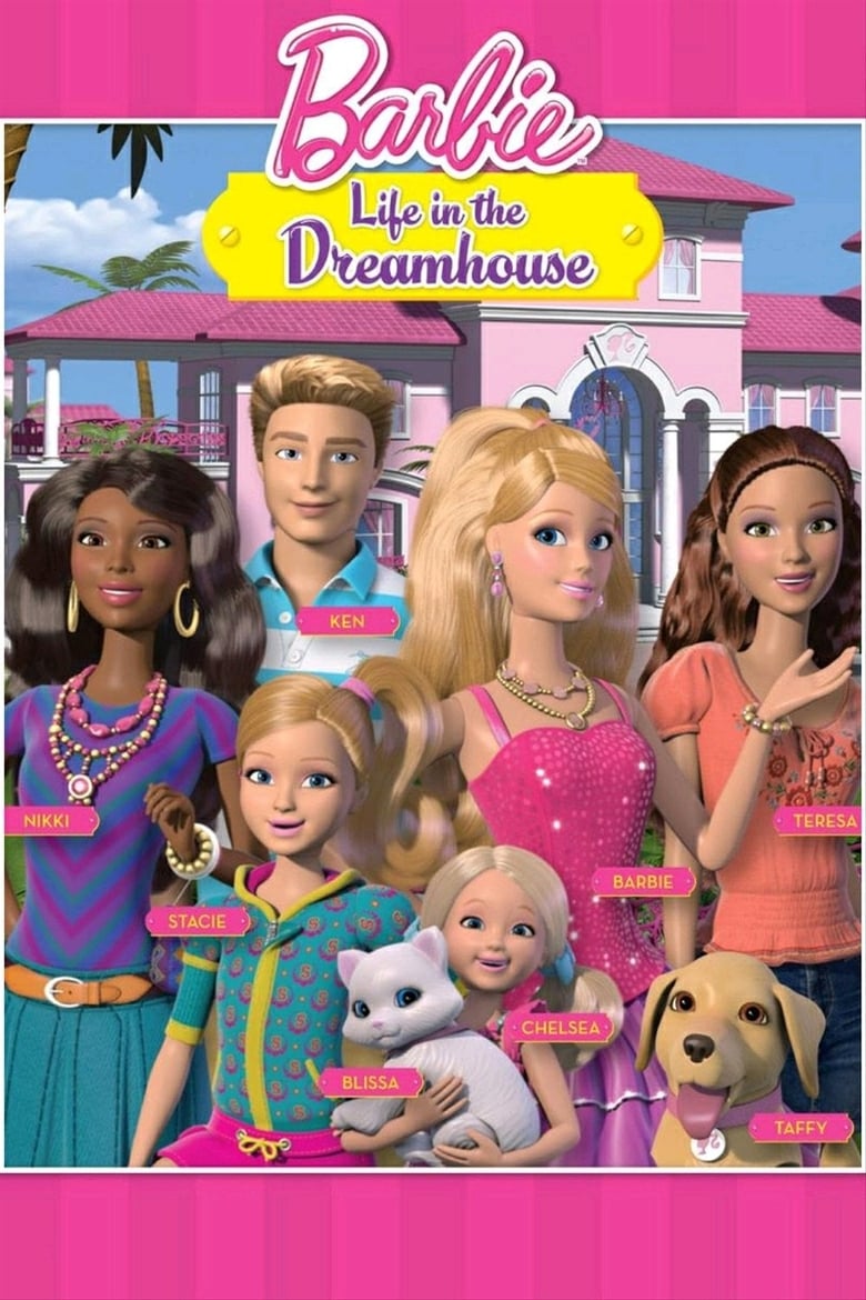 Barbie: Life in the Dreamhouse (2012)