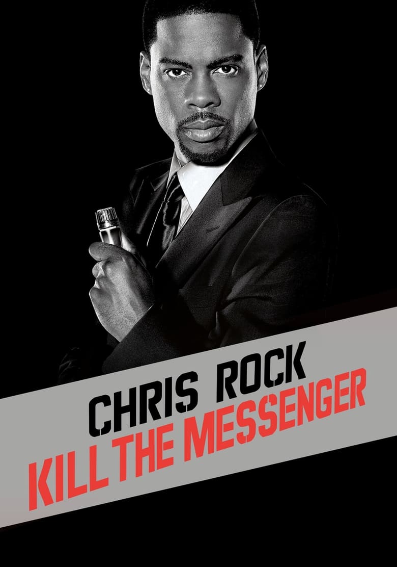 Chris Rock: Kill the Messenger (2008)