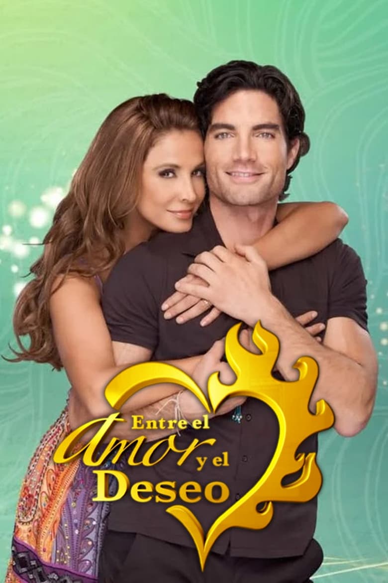 Entre el Amor y el Deseo (2010)