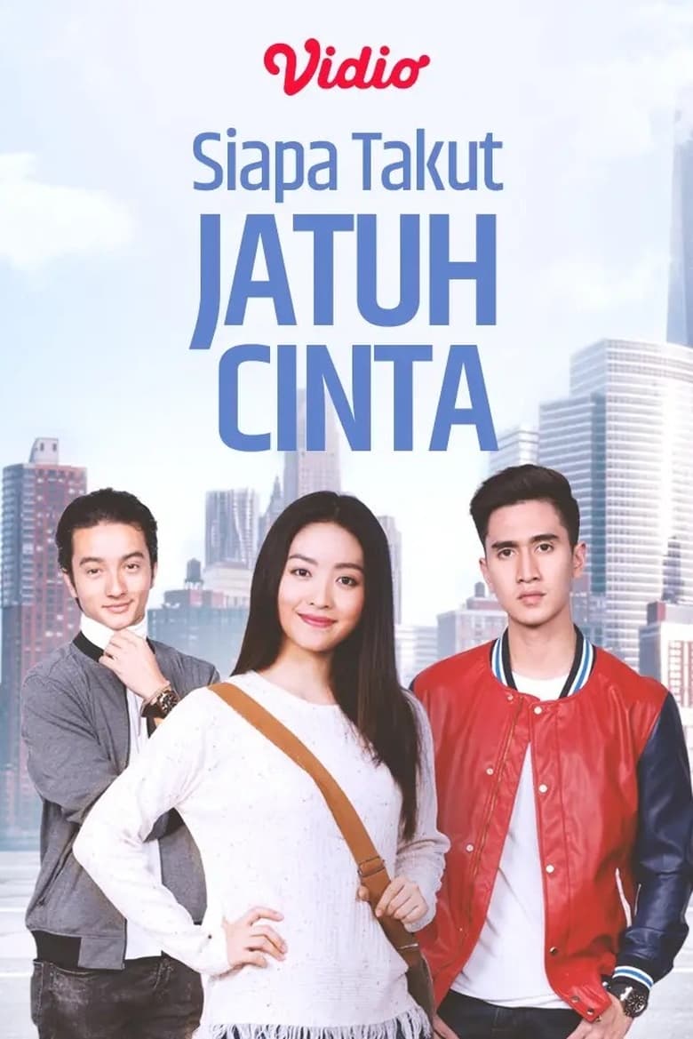 Siapa Takut Jatuh Cinta (2017)