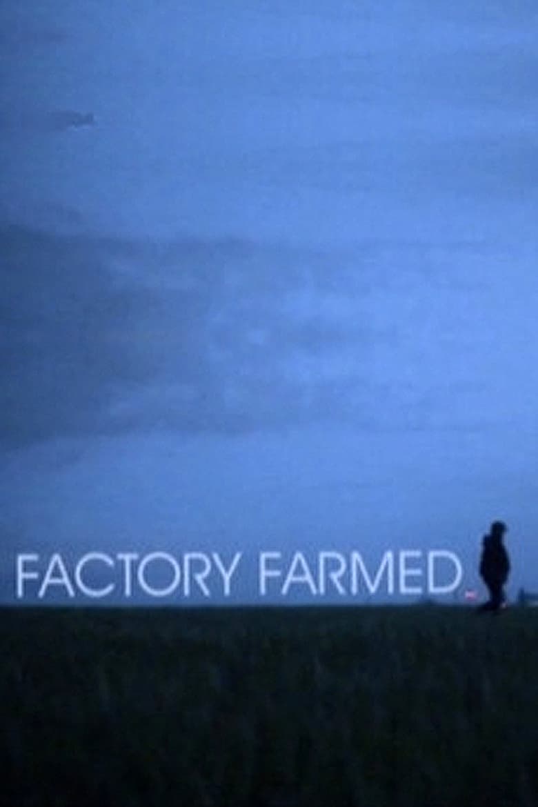 Factory Farmed (2008)