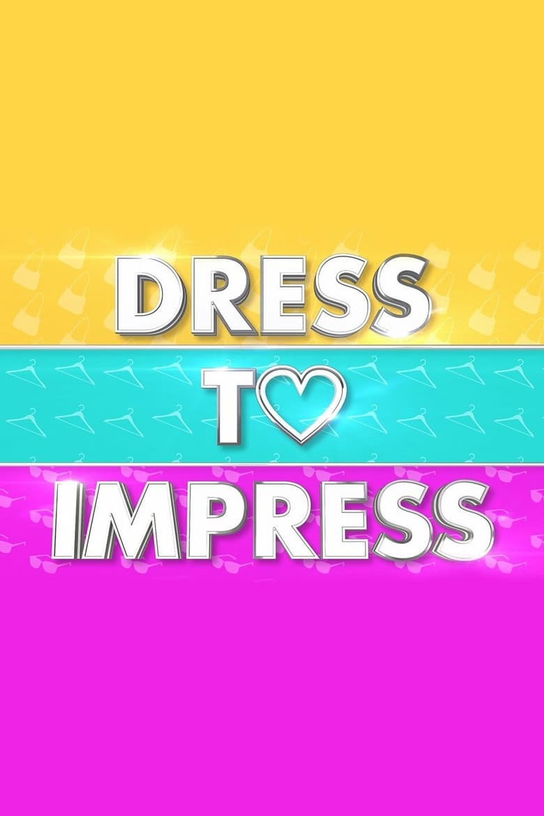 Dress to Impress (2017)