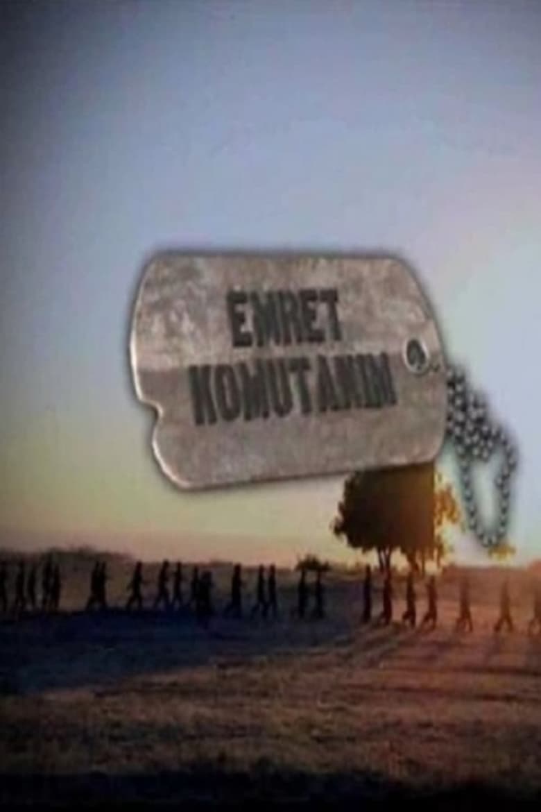 Emret Komutanım (2005)