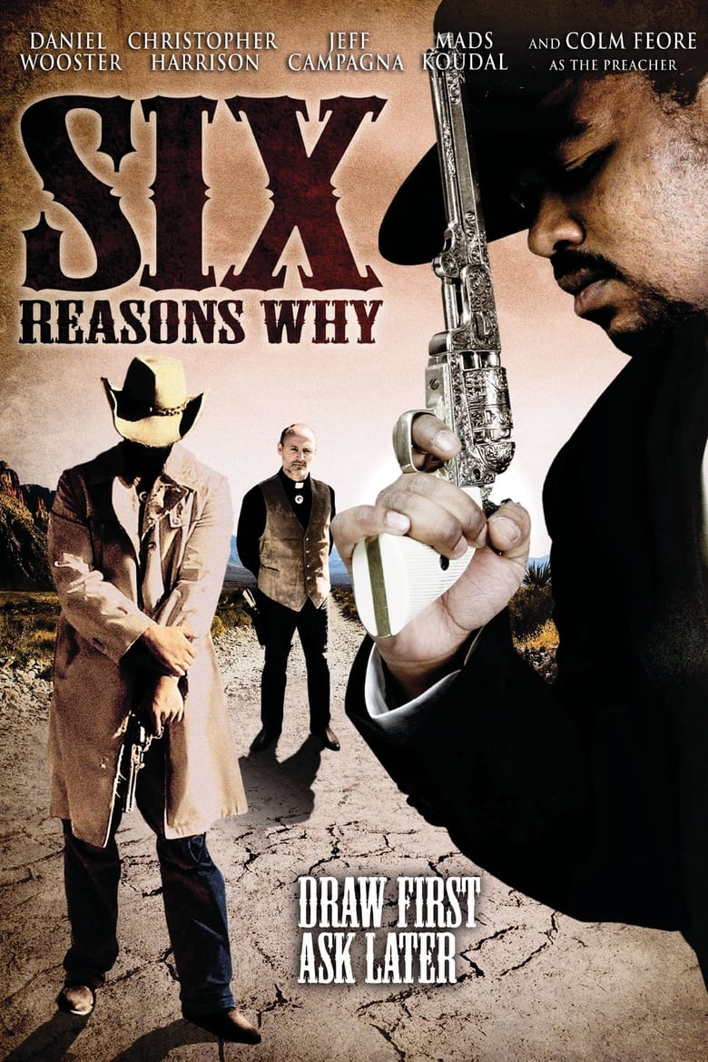 Six Reasons Why (2008)