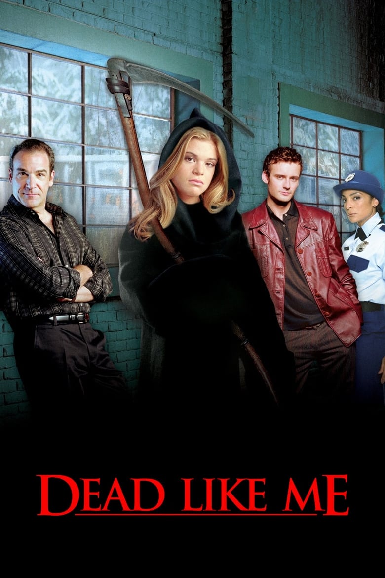 Dead Like Me (2003)