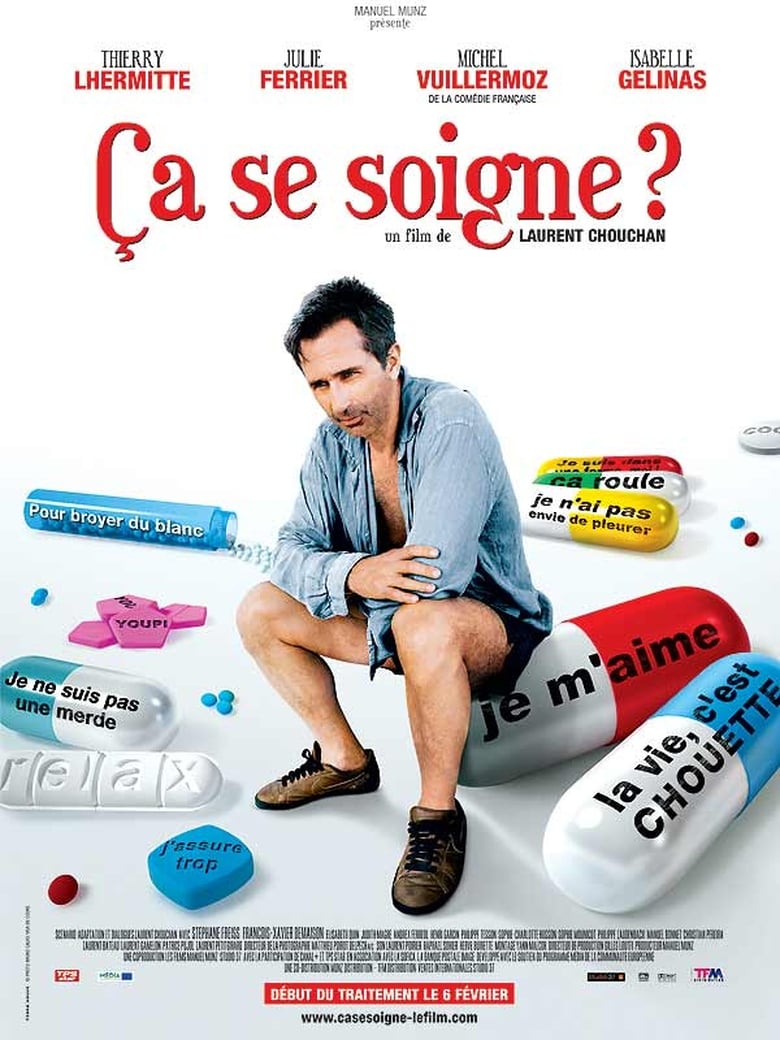 Ça se soigne ? (2008)