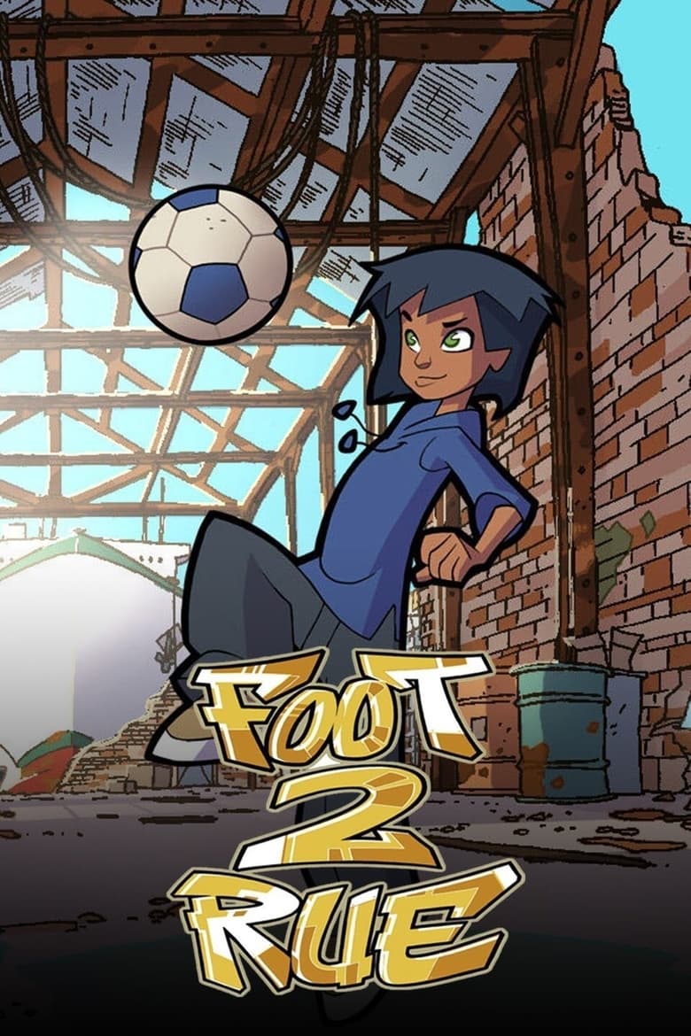 Foot 2 Rue (2005)