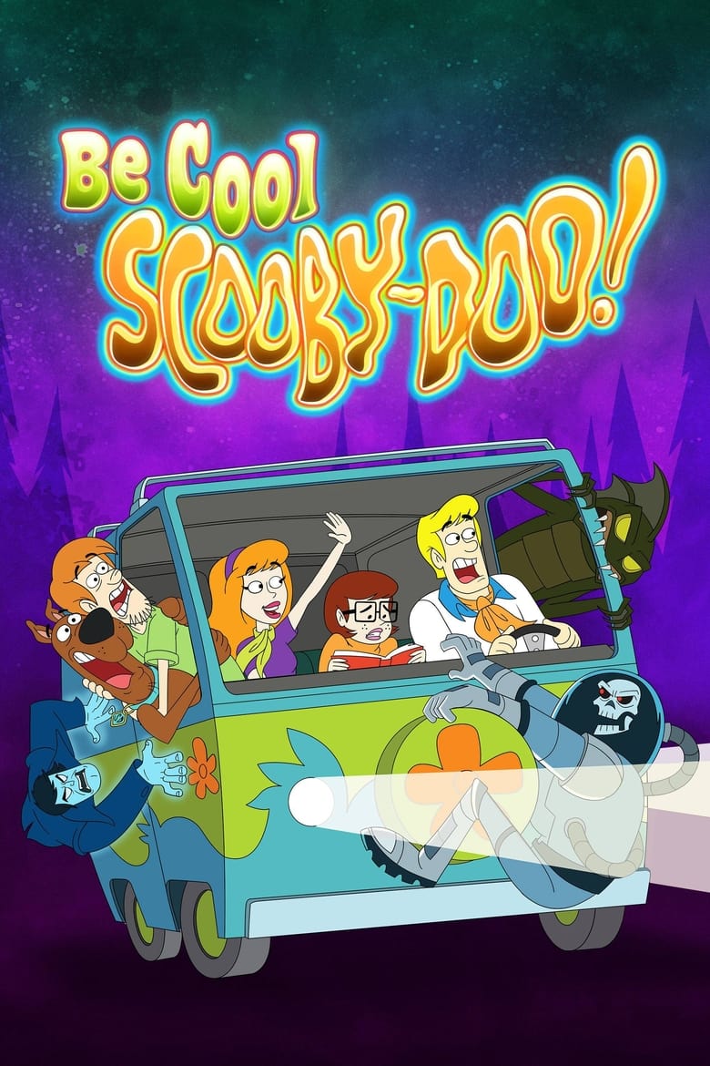 Be Cool, Scooby-Doo! (2015)