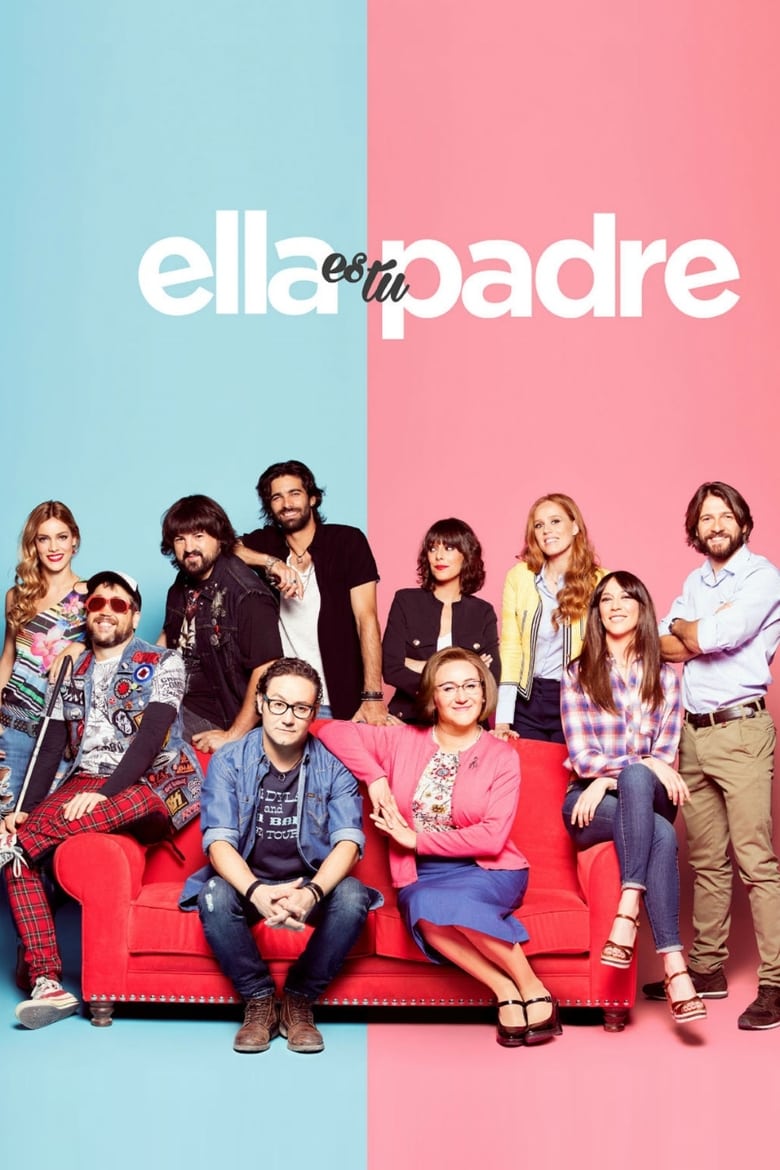 Ella es tu padre (2017)