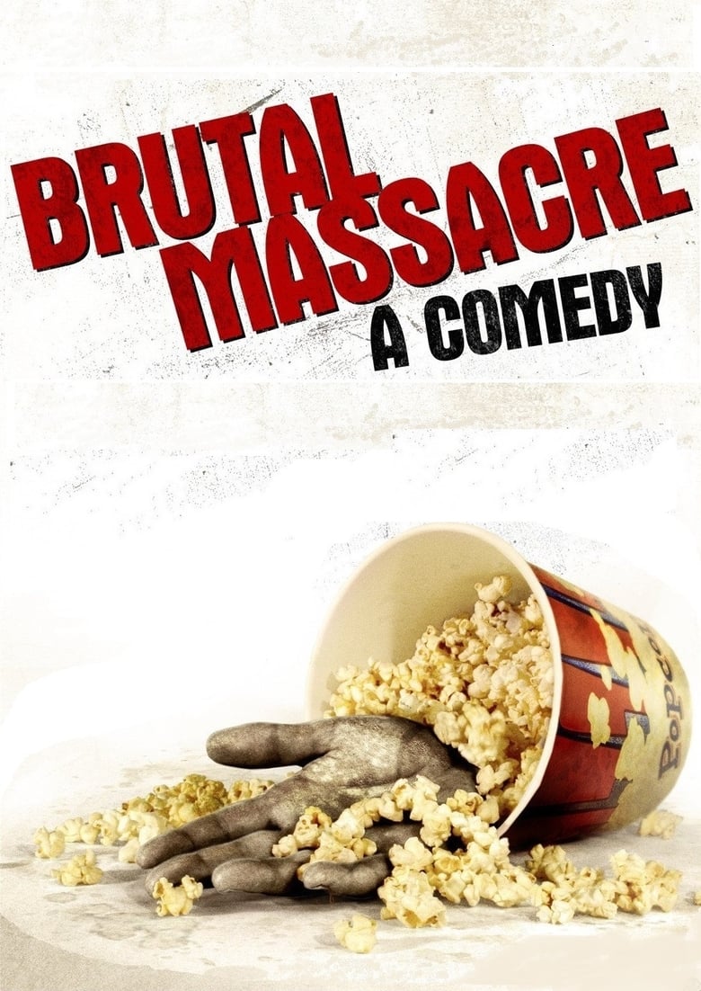 Brutal Massacre: A Comedy (2008)