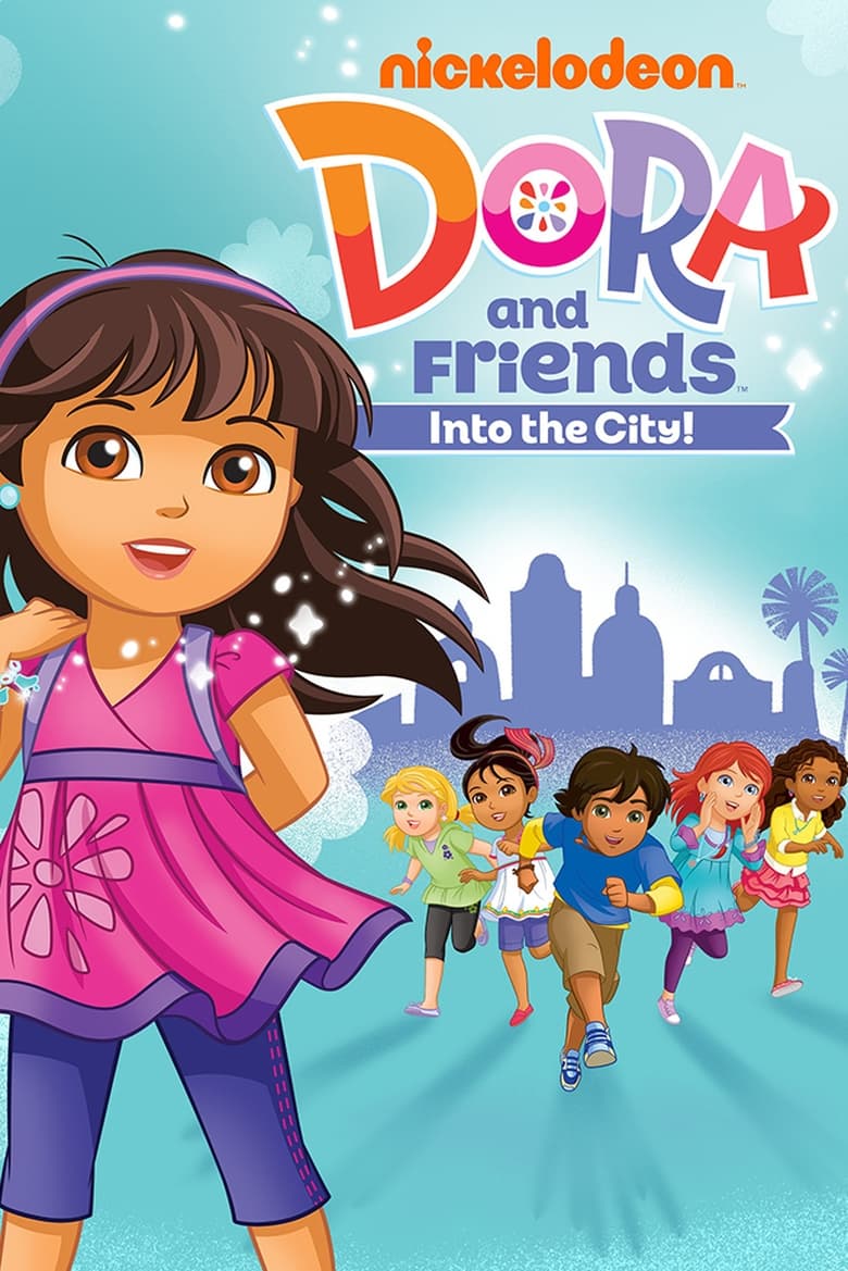 Dora and Friends: Into the City! (2014)