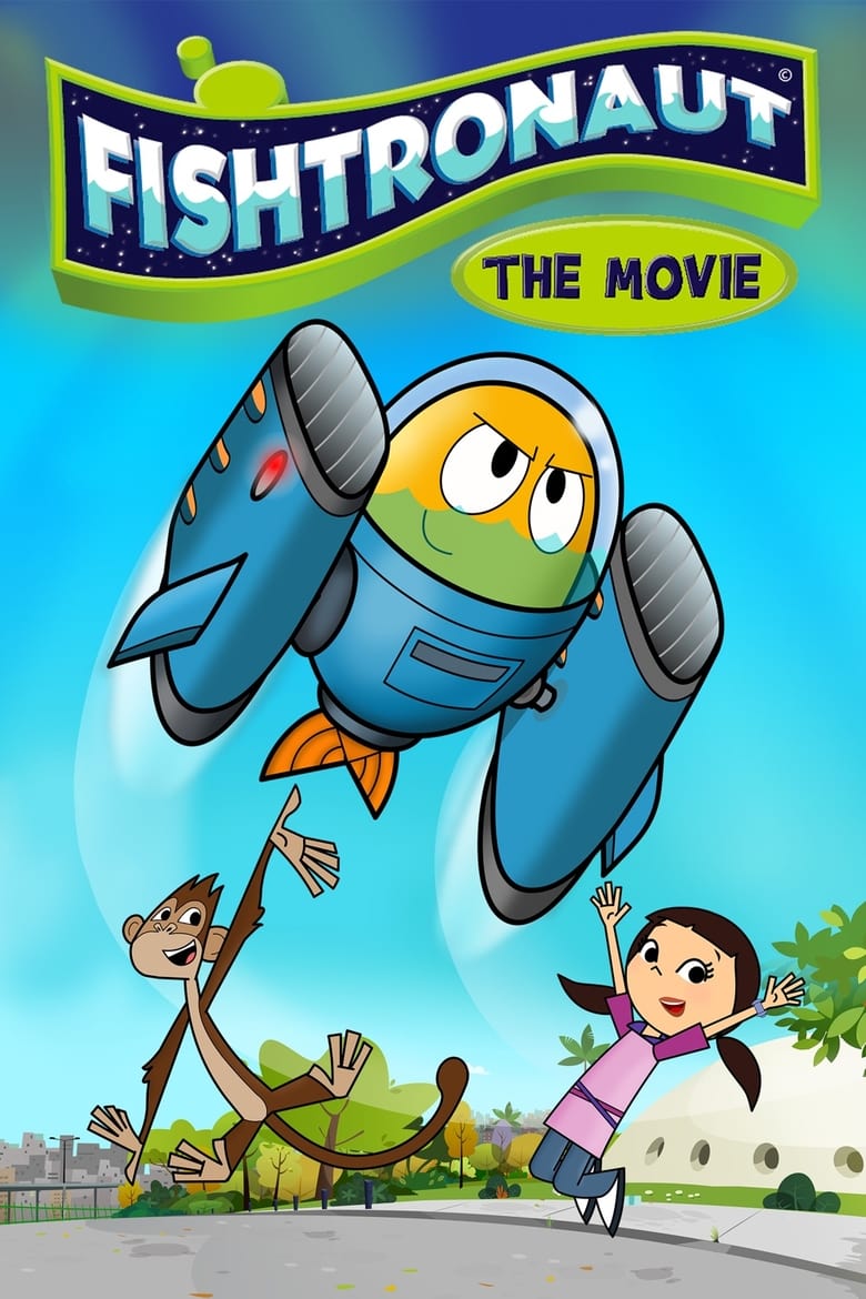 Fishtronaut: The Movie (2018)