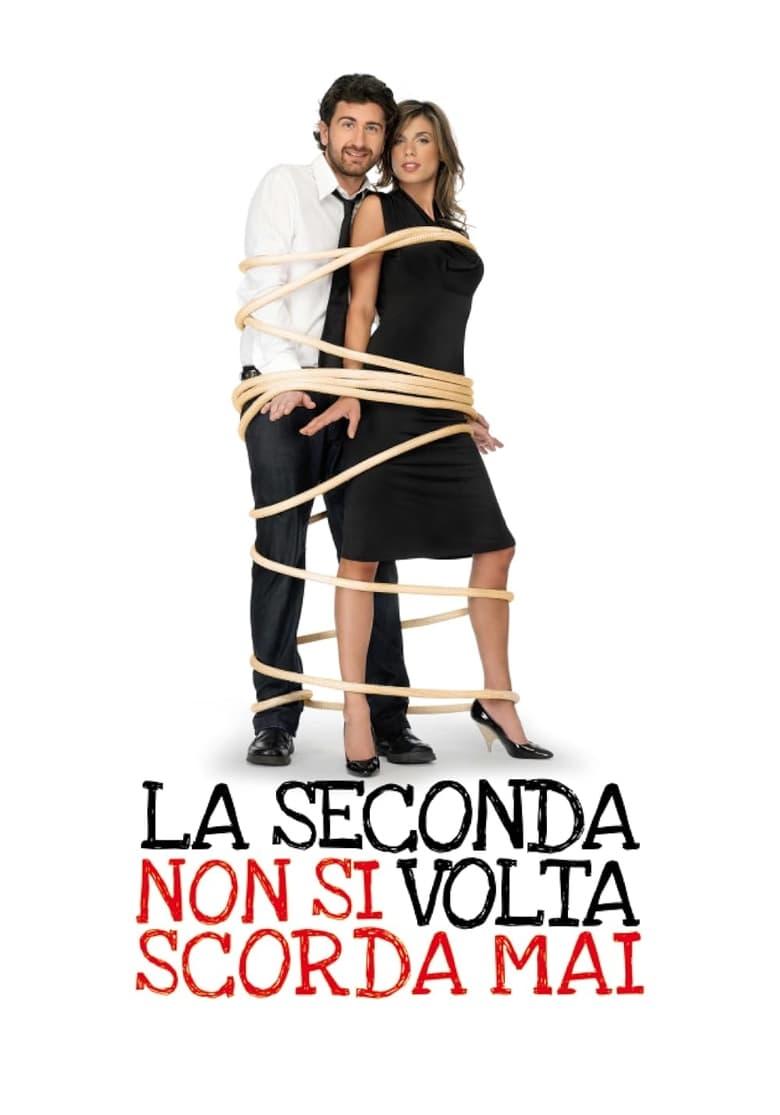 La seconda volta non si scorda mai (2008)