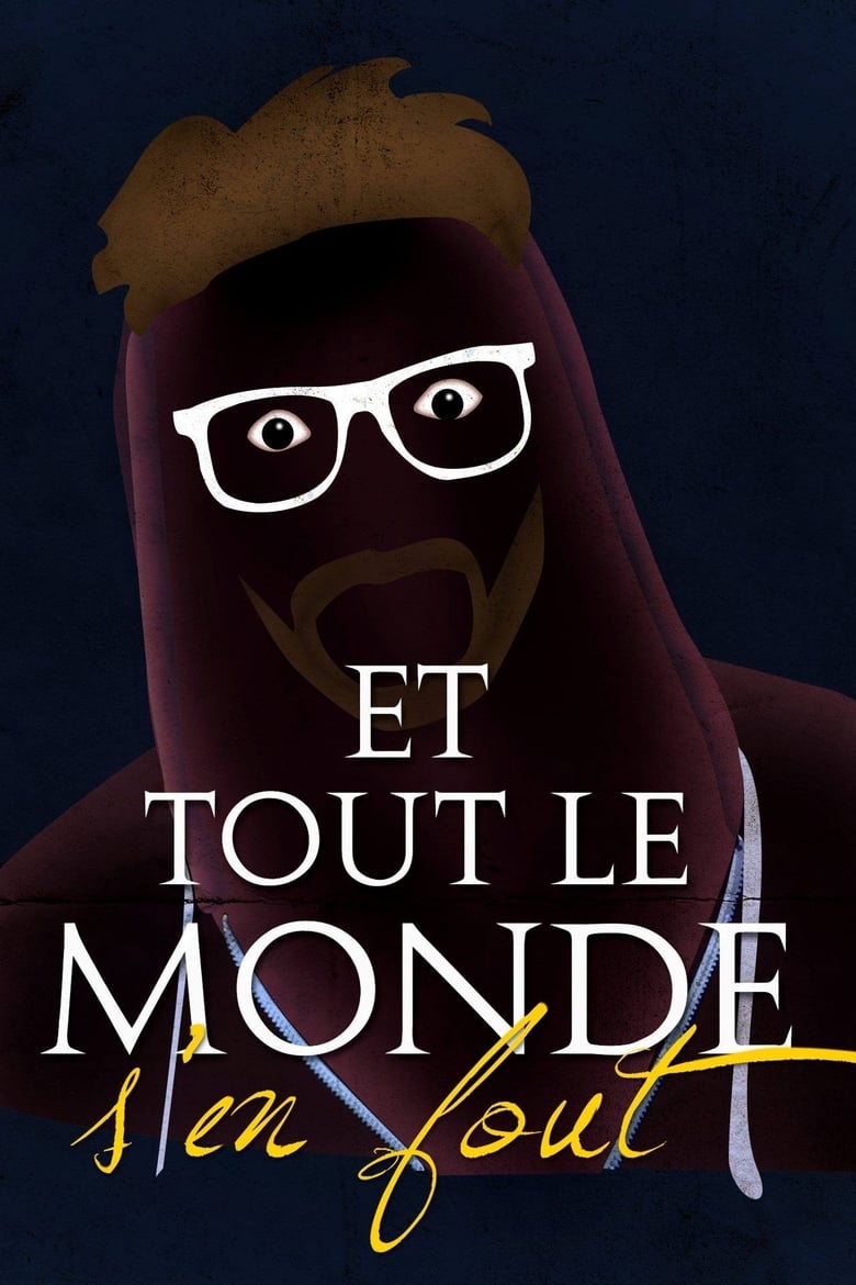 Et tout le monde s’en fout (2017)