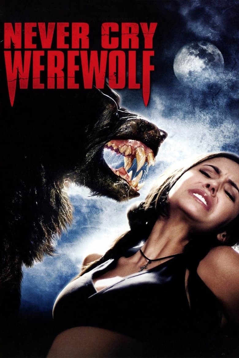 Never Cry Werewolf (2008)