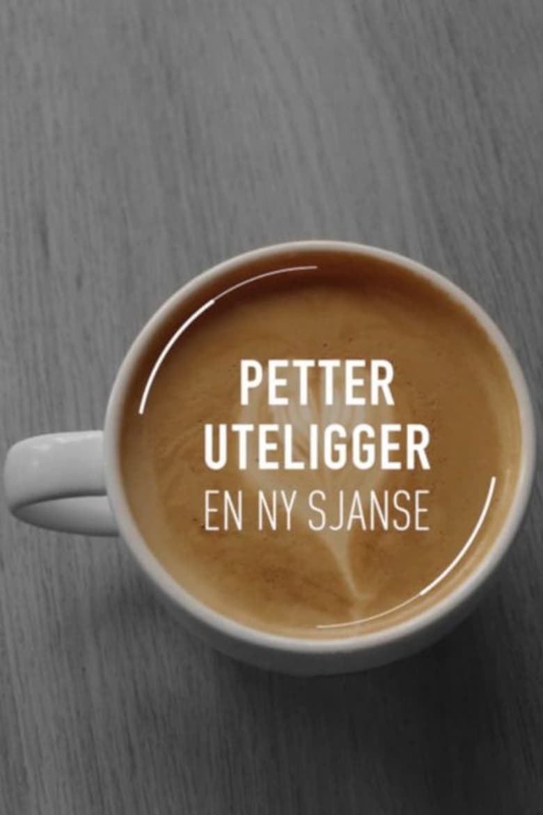 Petter uteligger: En ny sjanse (2018)