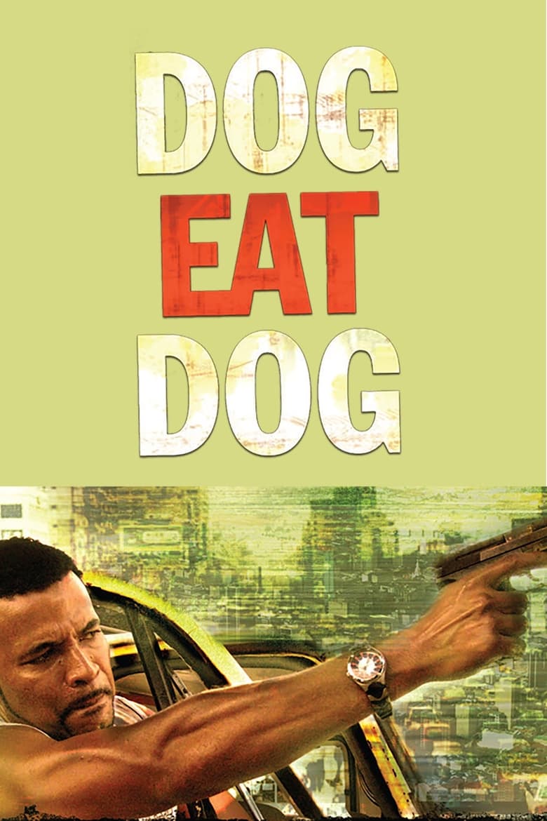 Dog Eat Dog (2008)