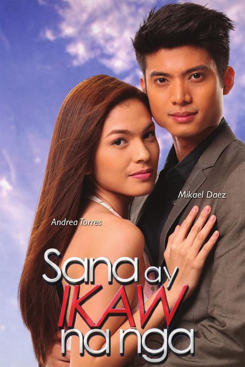 Sana ay Ikaw na Nga (2012)