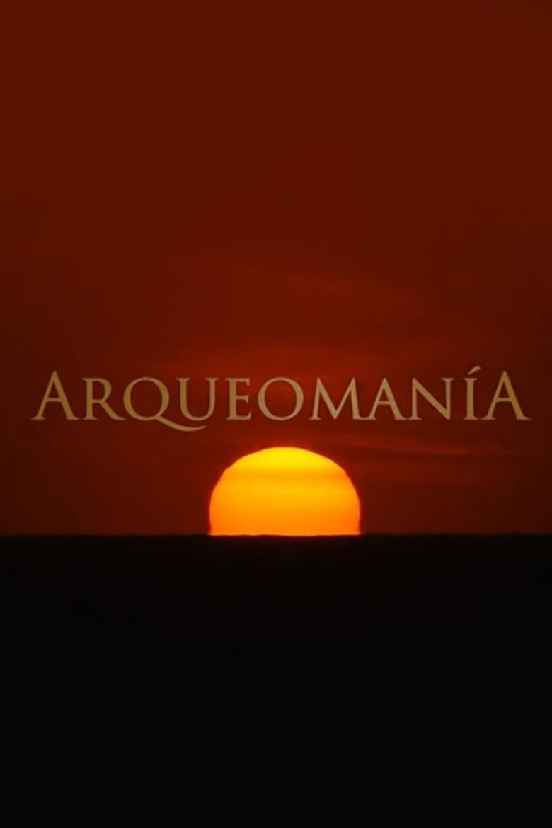 Arqueomanía (2018)