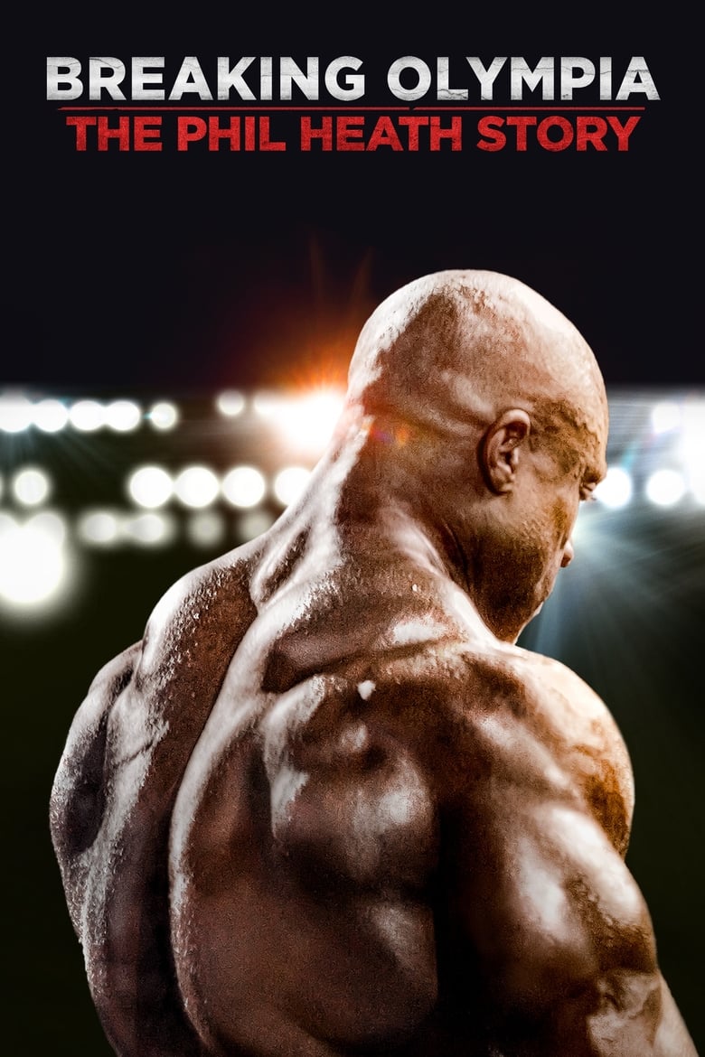 Breaking Olympia: The Phil Heath Story (2024)