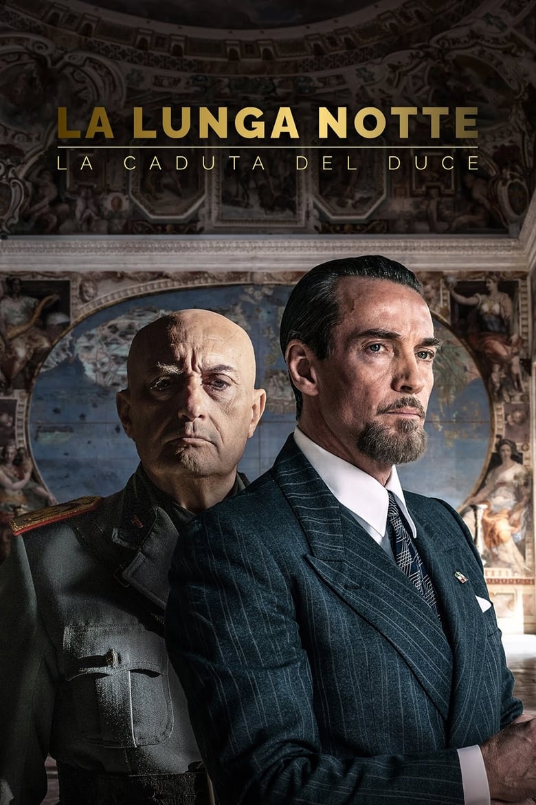 La lunga notte – La caduta del Duce (2024)