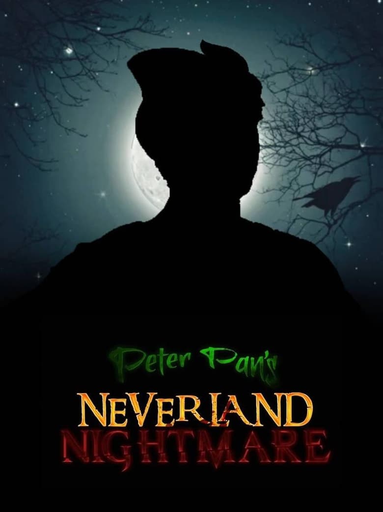 Peter Pan’s Neverland Nightmare (2024)